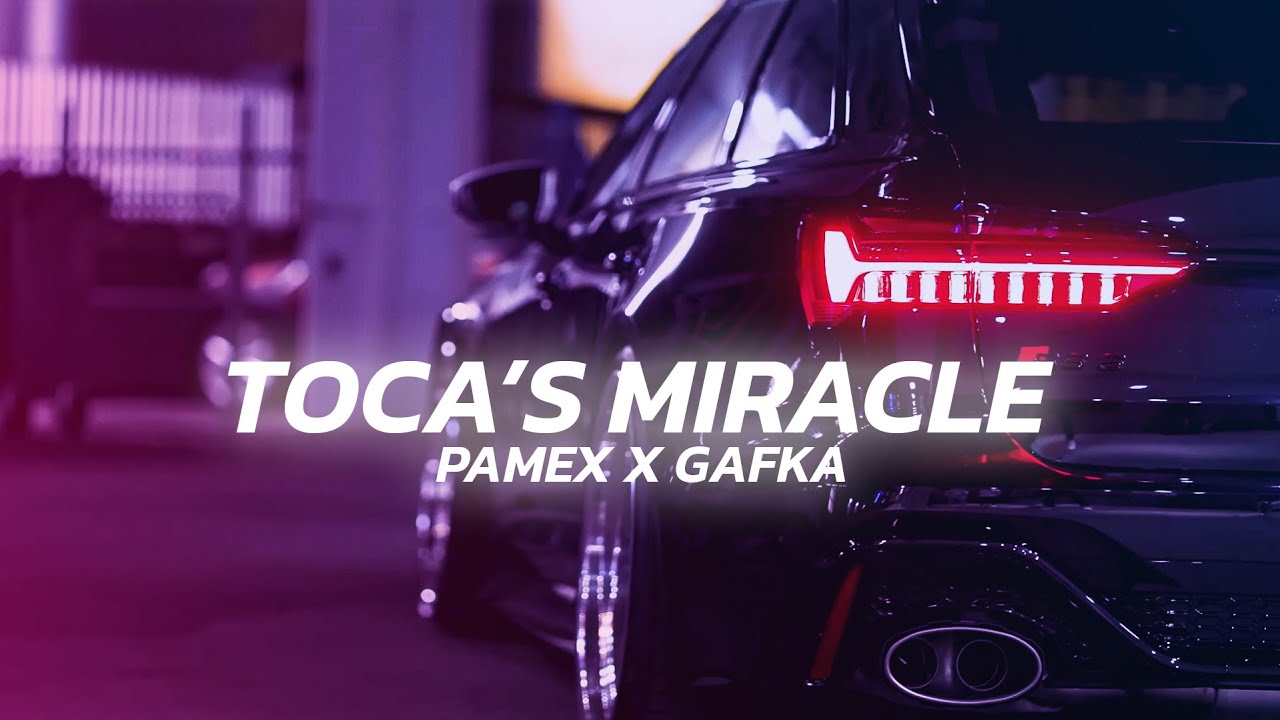 Fragma - Toca's Miracle (Pamex x gafka Remix) [wave/phonk]