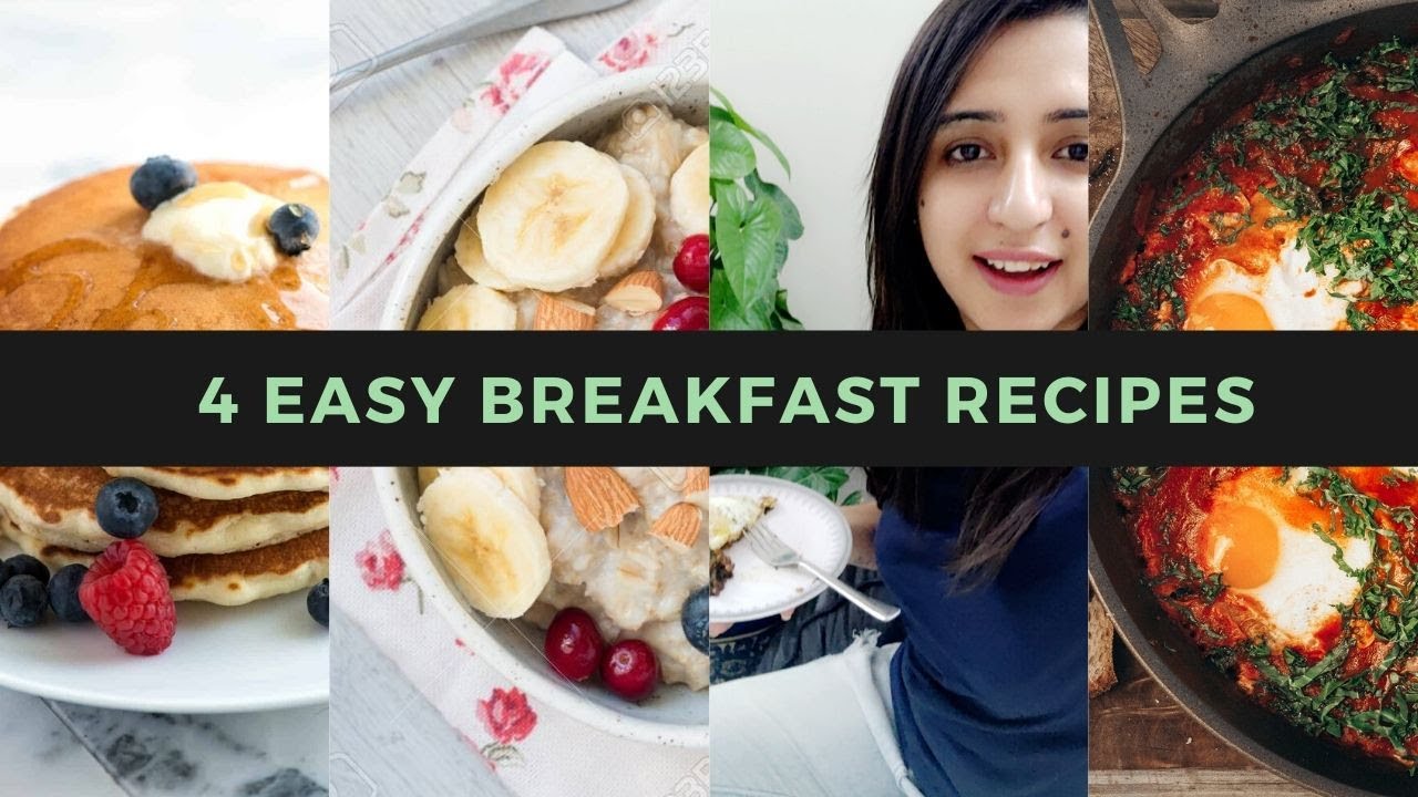 4 Easy Breakfast Recipes | Quick & Healthy Breakfast Ideas | Heena Raheja