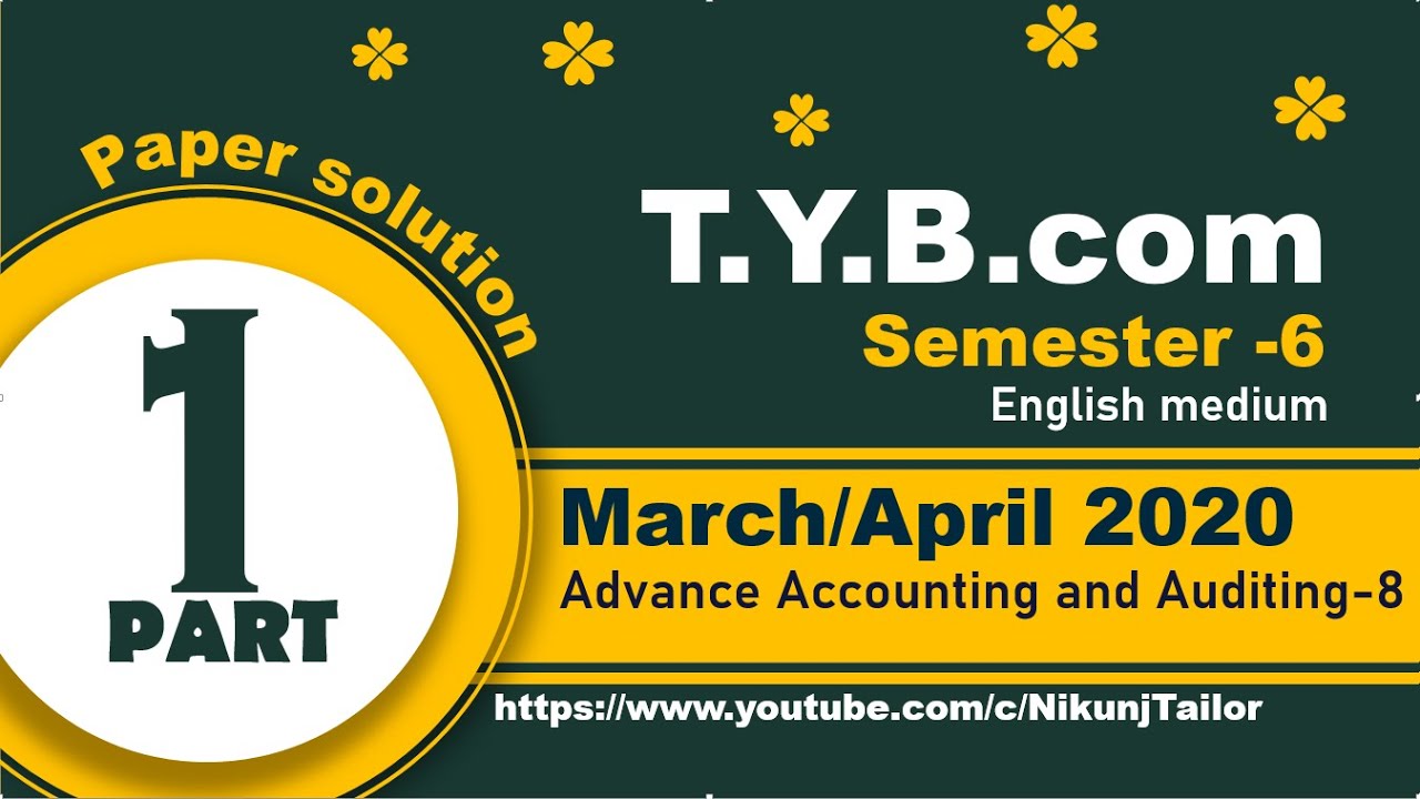 Accounts T.Y.B.com sem-6 | March/April 2020 paper solution P-1 | VNSGU