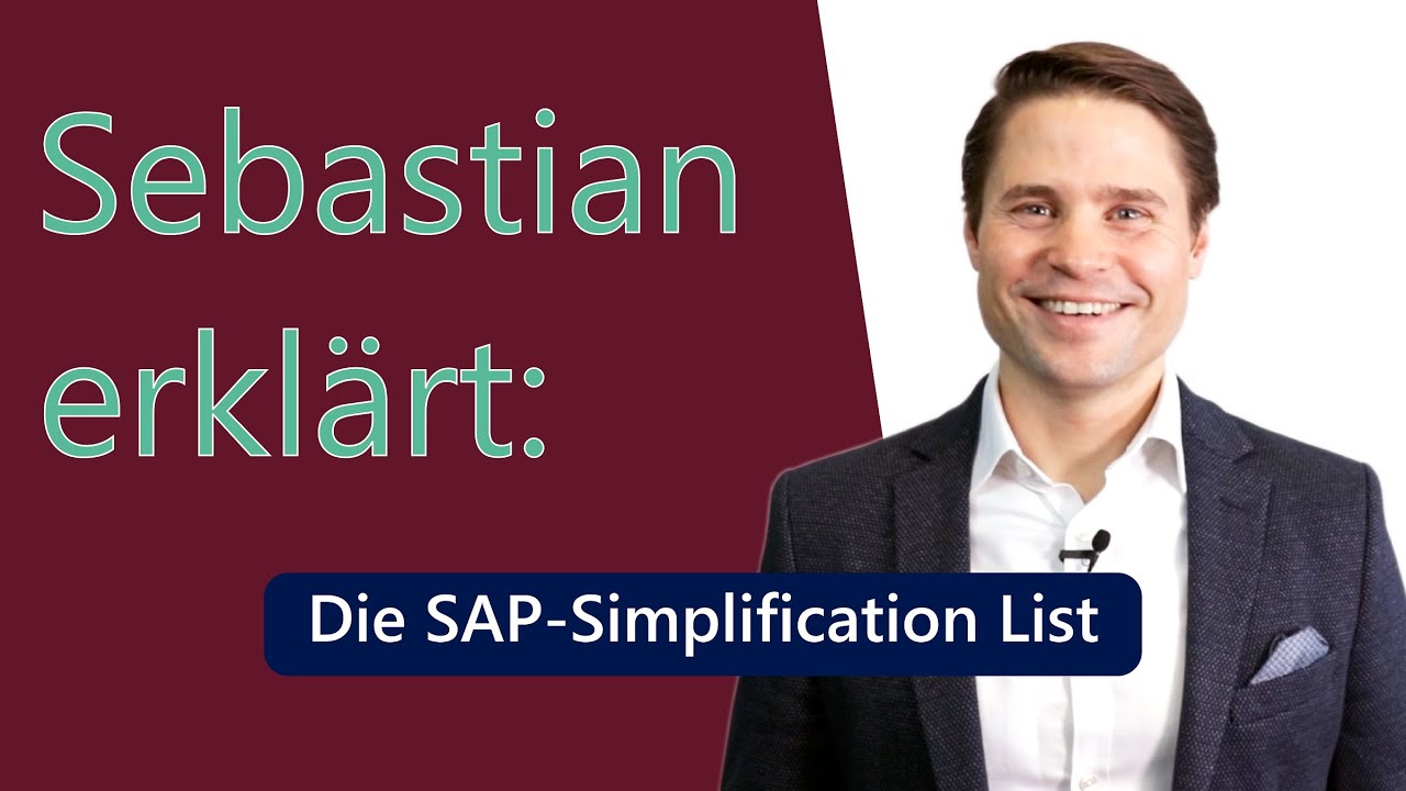 Sebastian erklärt: Die SAP Simplification List