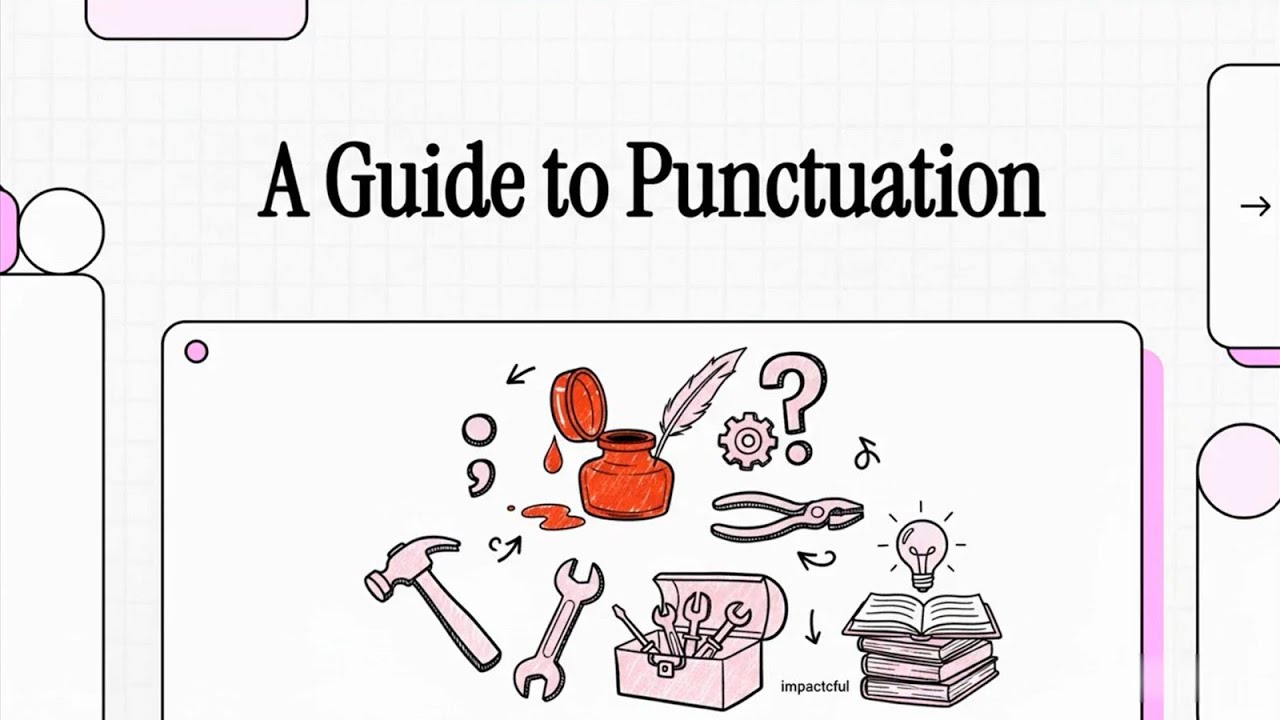 A Guide to Punctuation– Clear, Simple & Practical