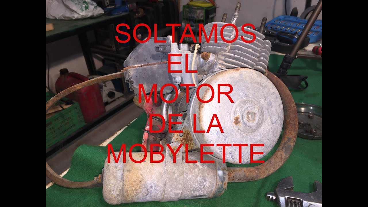 SOLTAMOS EL MOTOR DE LA MOBYLETTE