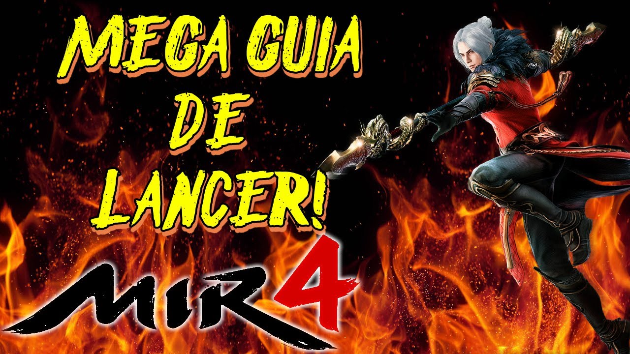 MIR4 MEGA GUIA DE CLASE OP! HABILIDADES, PIEDRAS, ESPÍRITUS, COMBOS Y CONSEJOS! LANCER