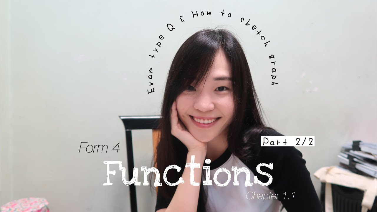 【ENG】 ADD MATHS | Form 4 Chapter 1.1: Functions (Part 2/2) Exam Type Questions & How to sketch graph
