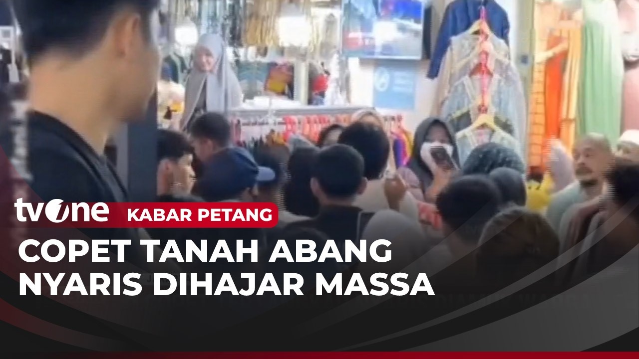 Beraksi di Keramaian Pasar Tanah Abang, Copet Nyaris Dihajar Massa | Kabar Petang