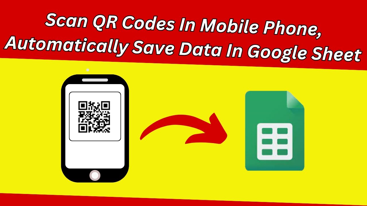 Scan QR Codes In Phone And Save Data In Google Sheet || Google Apps Script