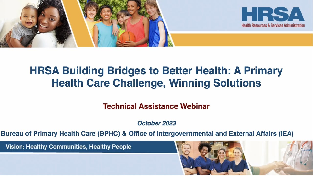 HRSA Building Bridges to Better Health: A Primary Health Care Challenge, Winning Solutions