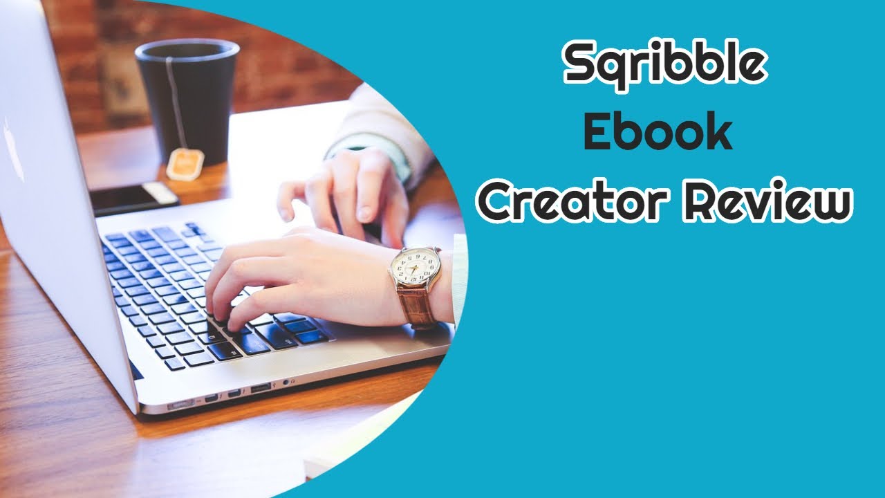 Sqribble Ebook Creator Review - [REAL] Sqribble Ebook Creator Reviews