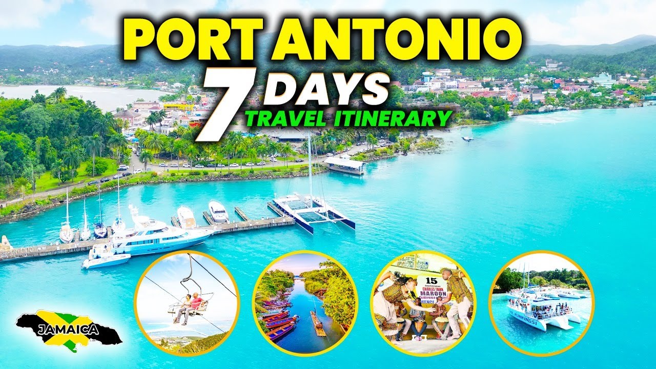 7-Day Travel Itinerary to Port Antonio, Jamaica: The Hidden Paradise Where Nature Meets Serenity