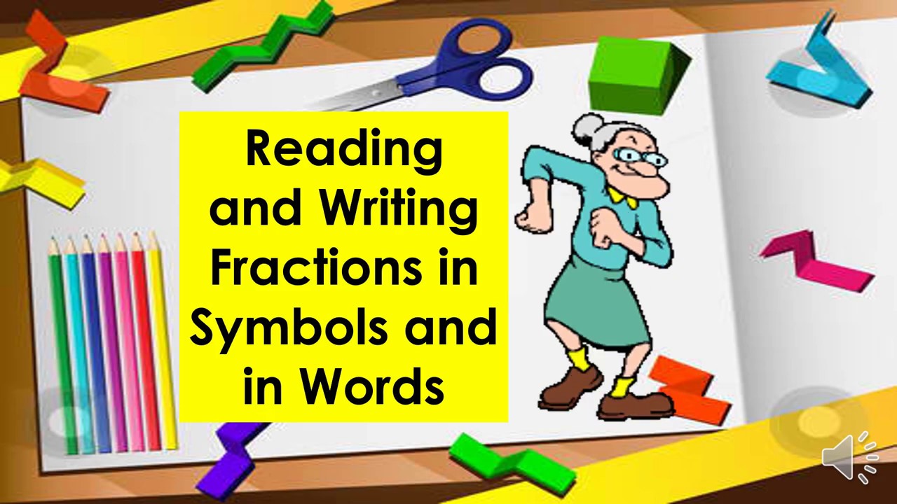 Fractions: How to Read and Write Fractions in Symbols & in Words (Math 3 by: Ma'am Rose)