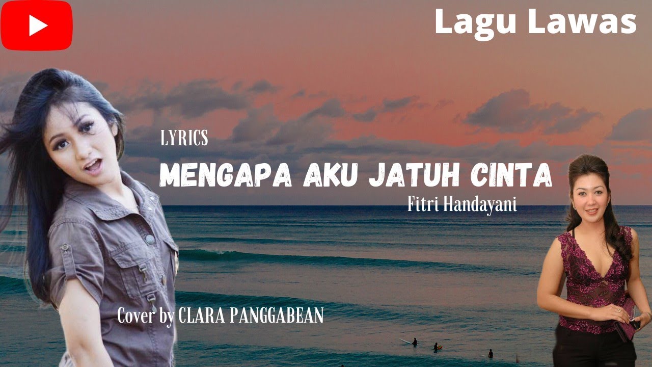 Mengapa Aku jatuh cinta - Fitri Handayani Cover Clara Panggabean (Lyrics)
