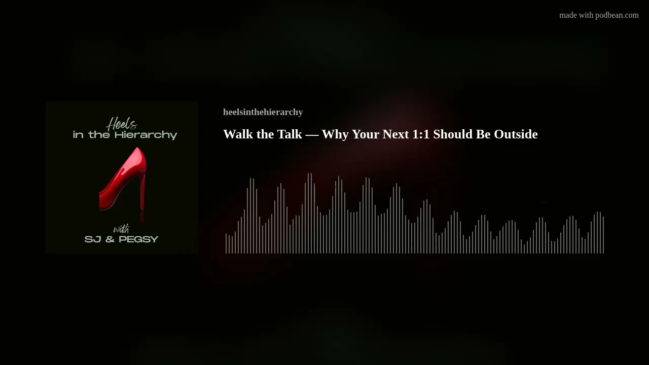 Walk the Talk &mdash; Why Your Next 1:1 Should Be Outside