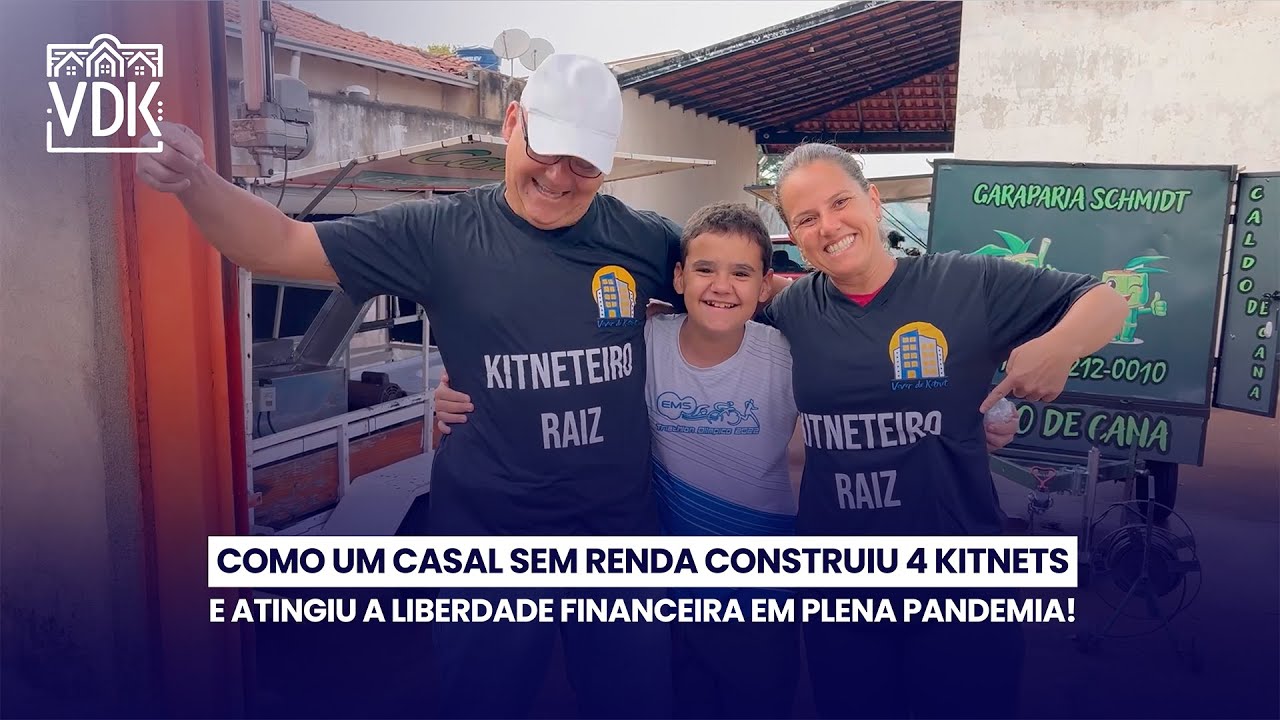 Como Um Casal Sem Renda Construiu 4 Kitnets e Atingiu a Liberdade Financeira em Plena Pandemia!