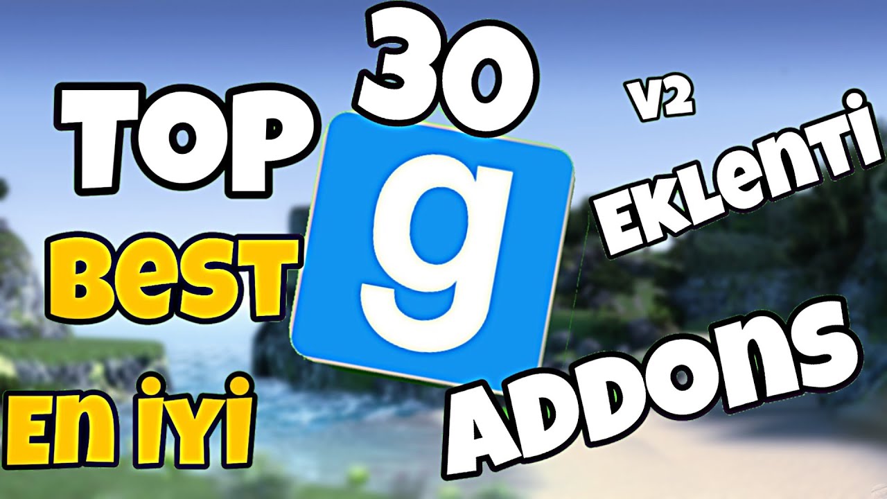 ТОП-30 ДОПОЛНЕНИЙ ДЛЯ GARRY'S MOD V2
