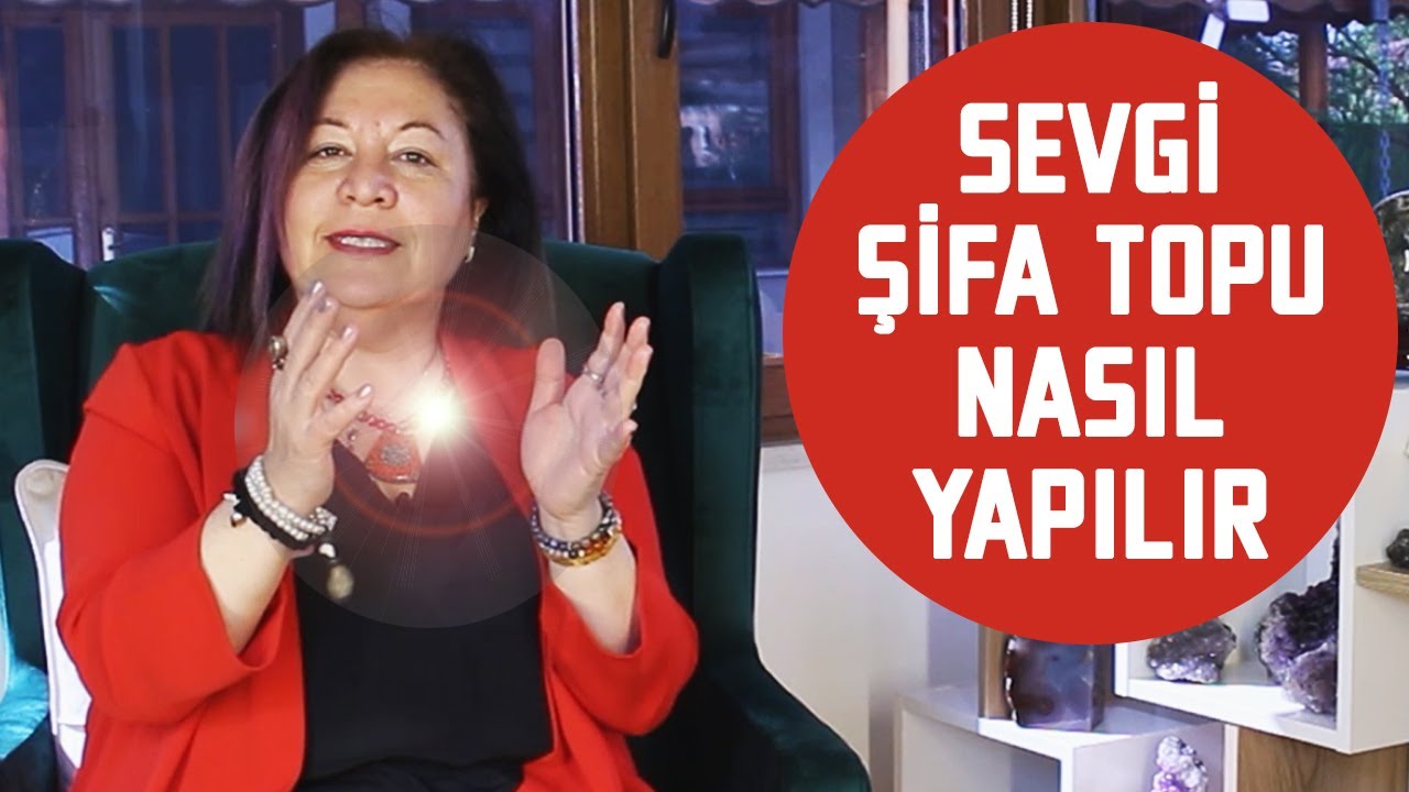 Sevgi Şifa Topu Nasıl Yapılır |  Belgin Dal