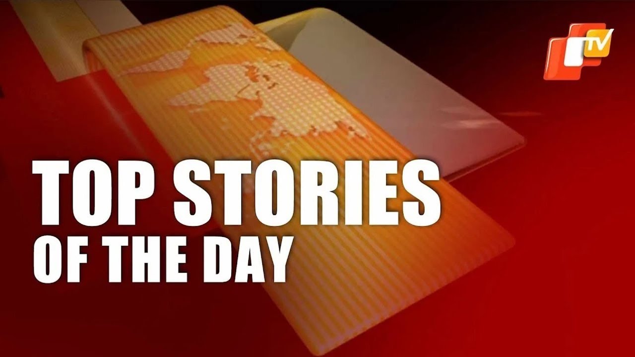 Top Stories Of The Day | June 20 | Odisha | OTV News | Pratidin Headlines