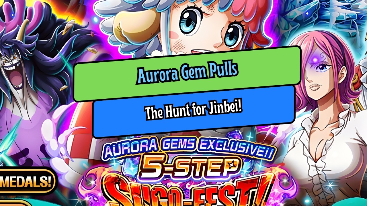 The Hunt for Jinbei!  Aurora Gem Sugo Pulls