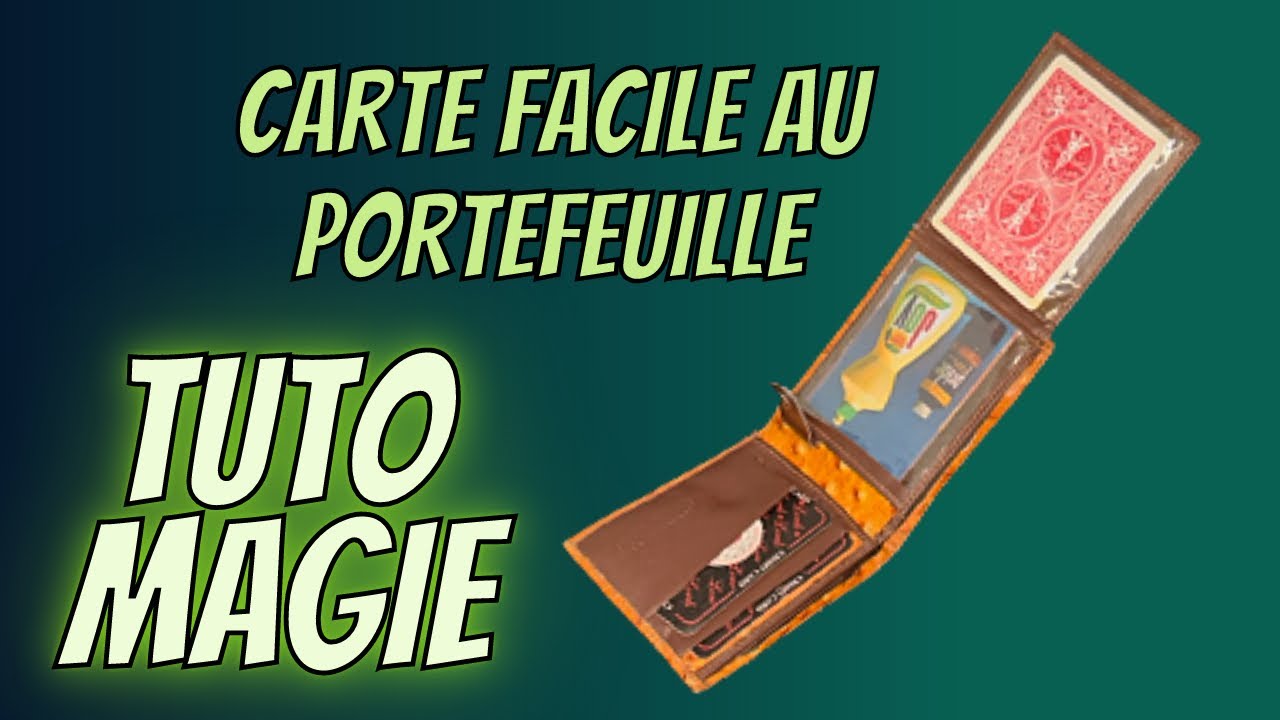 Tuto Magie - carte facile au portefeuille