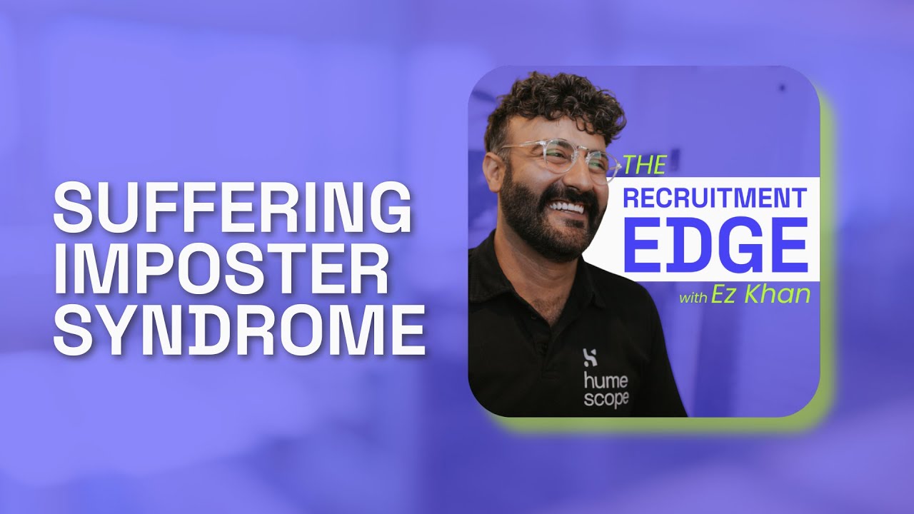 Suffering Imposter Syndrome? | Hume Scope