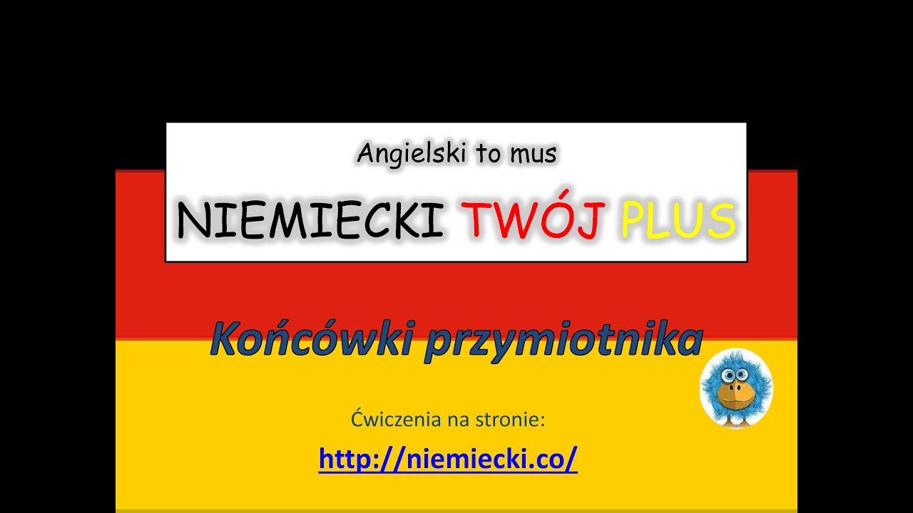 Końcówki przymiotnika - Angielski to mus NIEMIECKI TWÓJ PLUS - Niemiecki gramatyka