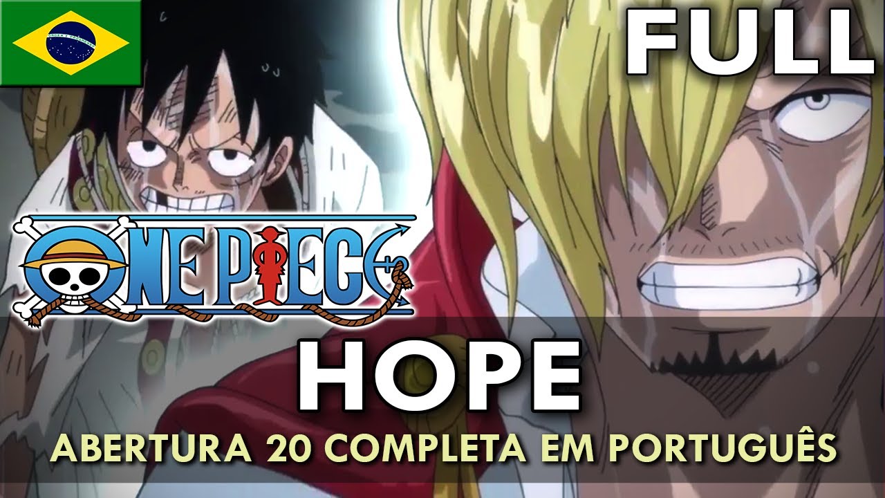 ONE PIECE - Abertura 20 Completa em Português (Hope) || MigMusic