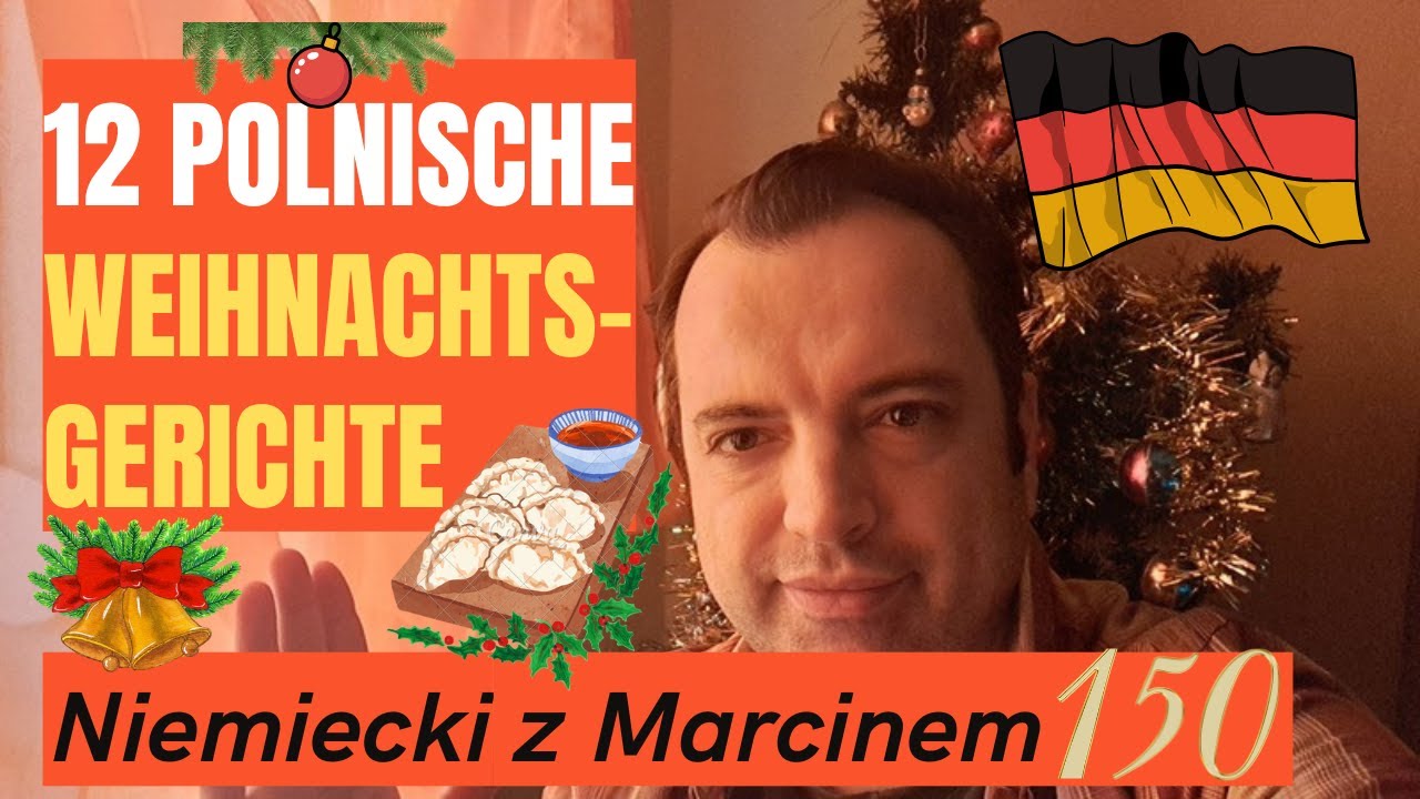 12 polskich potraw wigilijnych po niemiecku I Niemiecki online z Marcinem#odc.150