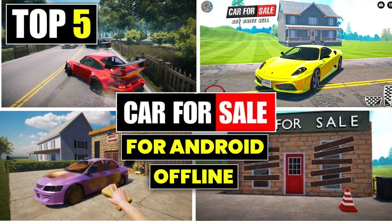 Top 5 Games Like Car For Sale Simulator For Android | Games Like Car For Sale Simulator for android