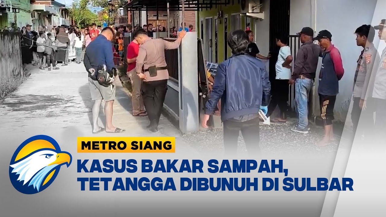 Tak Terima Ditegur Bakar Sampah, Tetangga Dibunuh - [Berantas]