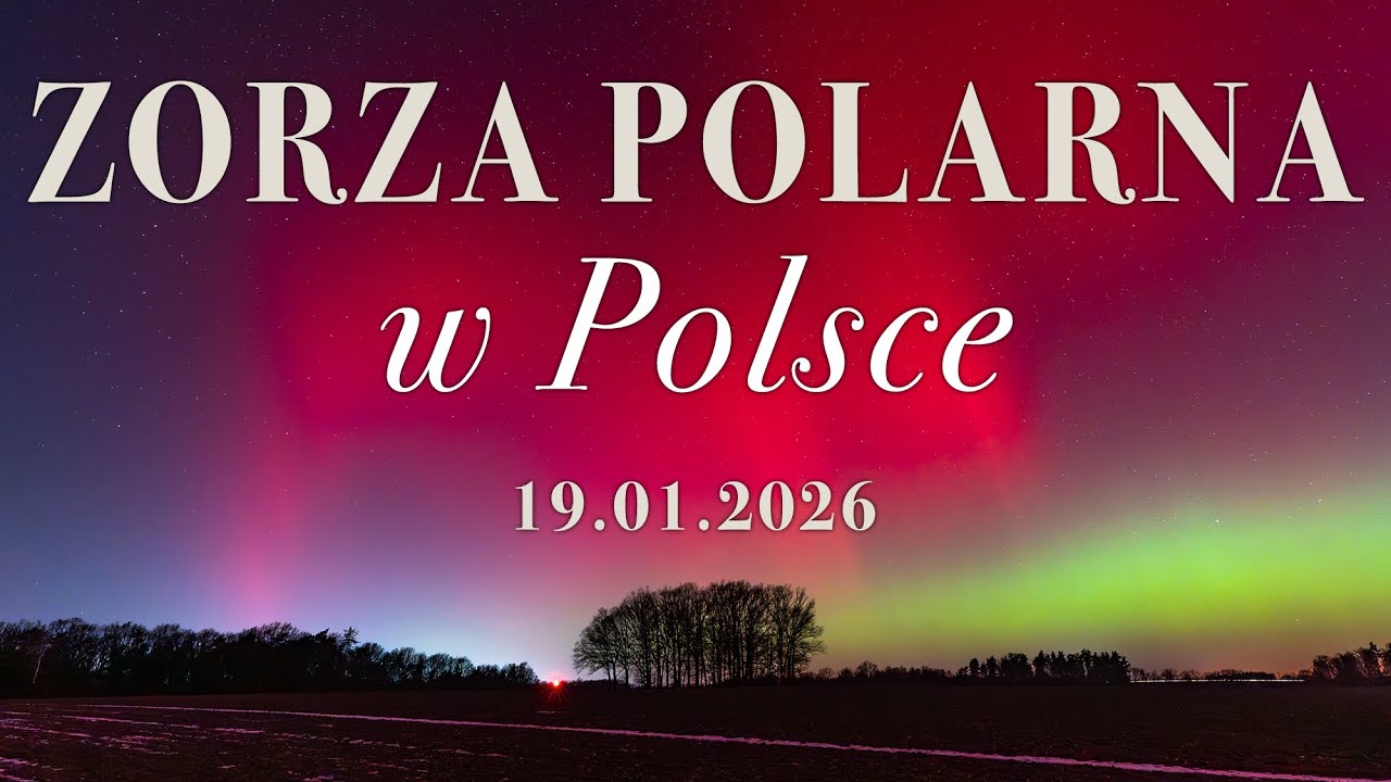 Zorza polarna w Polsce - 19.01.2026