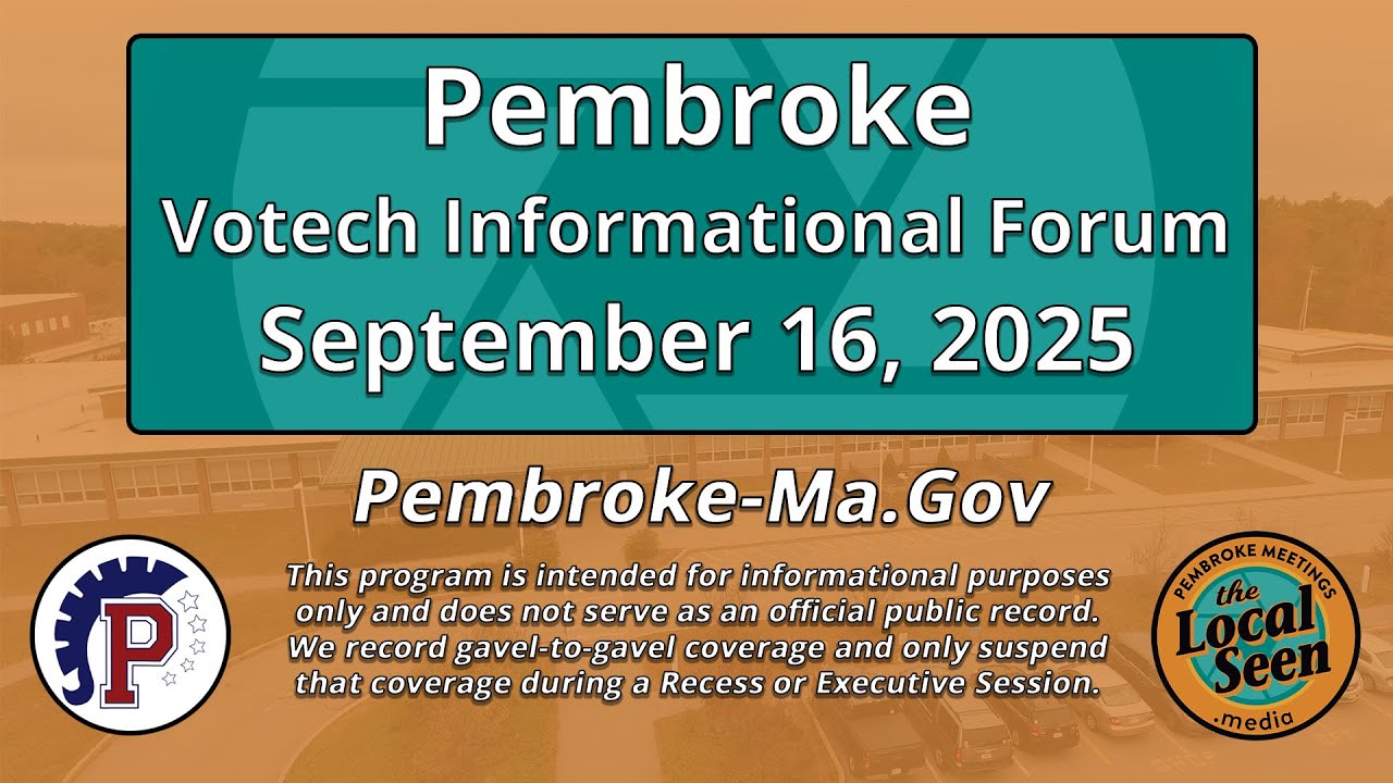 Pembroke Votech Informational Forum: 9/16/25