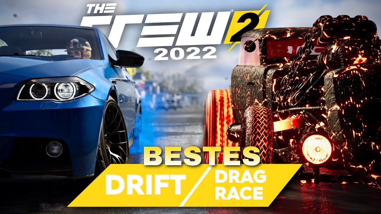 DAS BESTE Drift + Drag Race Auto 2022 - The Crew 2