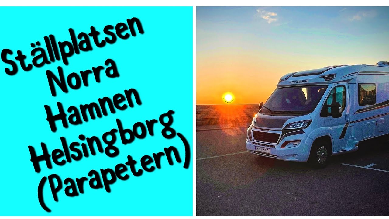 Ställplats Norra Hamnen Marina Helsingborg (Parapetern) - april 2022