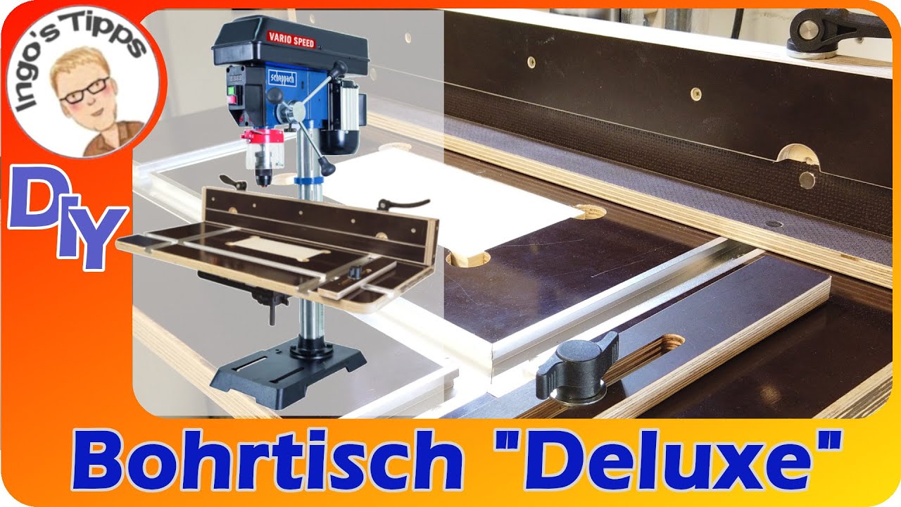 Bohrtisch Bohranschlag für die Standbohrmaschine selber Bauen mit vielen Extras DIY  | IngosTipps