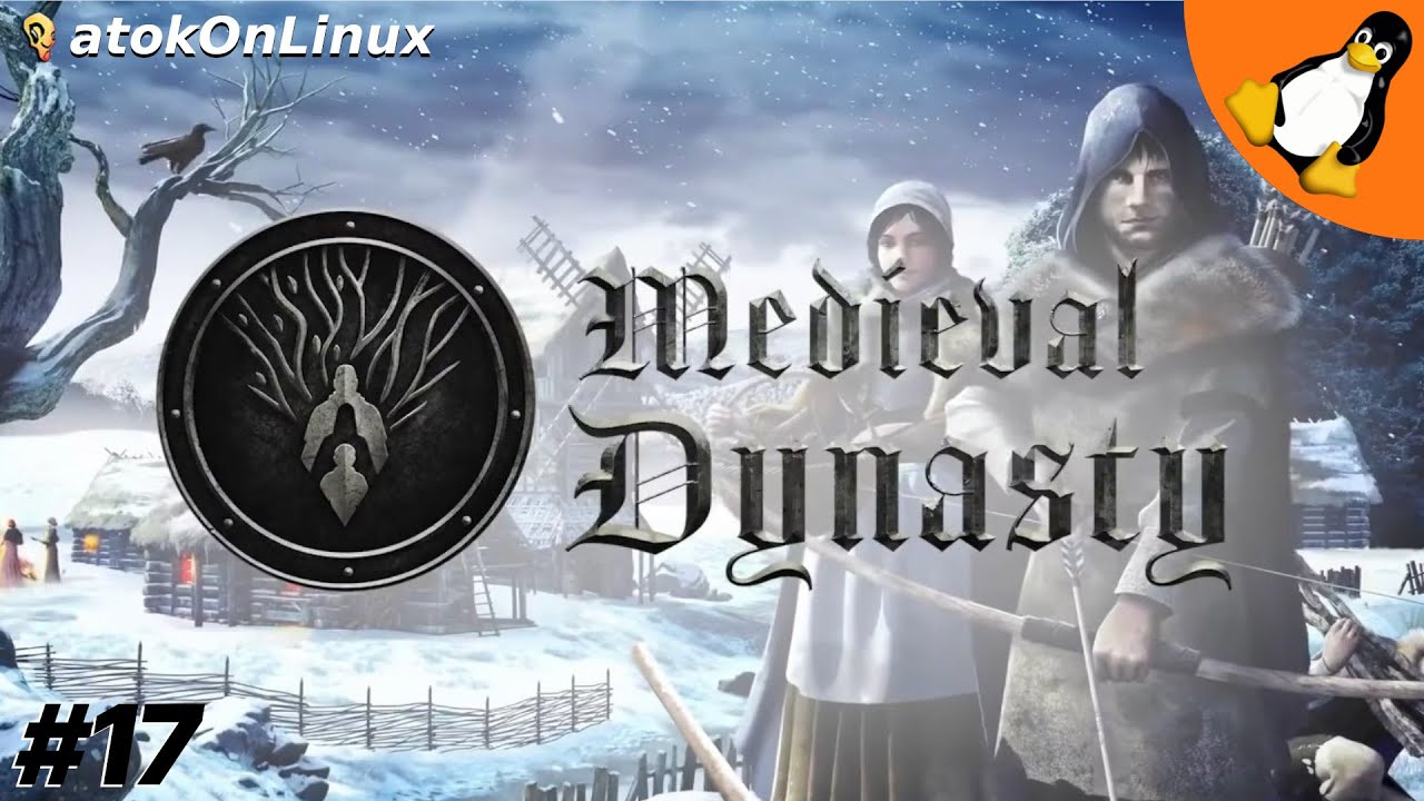 Medieval Dynasty #17 - Fin d'hiver, fin des problèmes ? | atokOnLinux