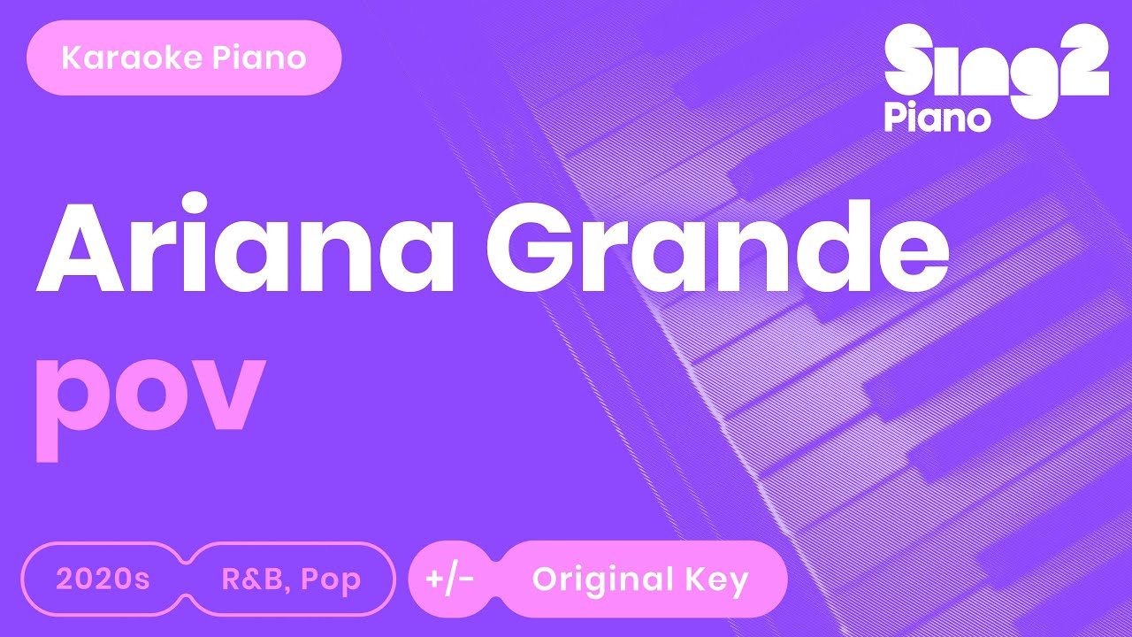 Ariana Grande - pov (Karaoke Piano)