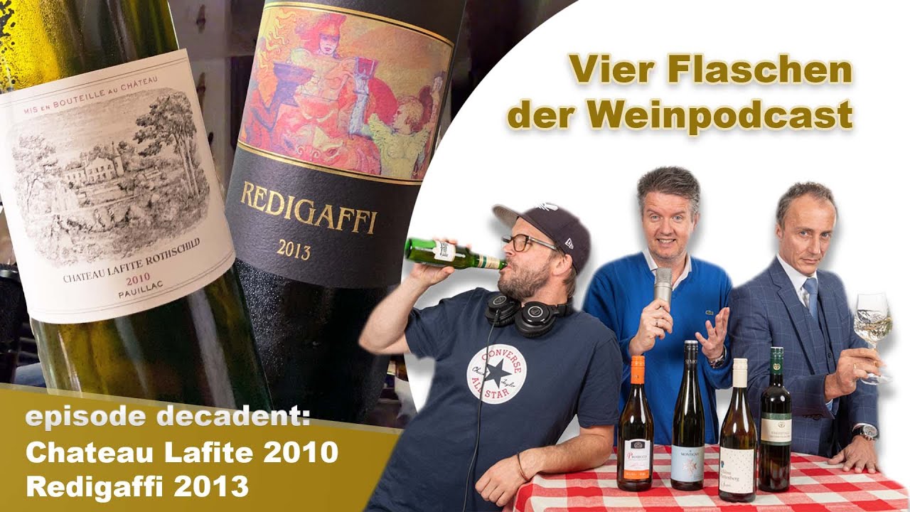 Vier Flaschen: Folge 51 mit Chateau Lafite und Redigaffi