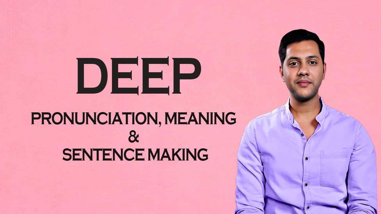 Deep  -   Meaning & Pronunciation  Word World   Audio Video Dictionary