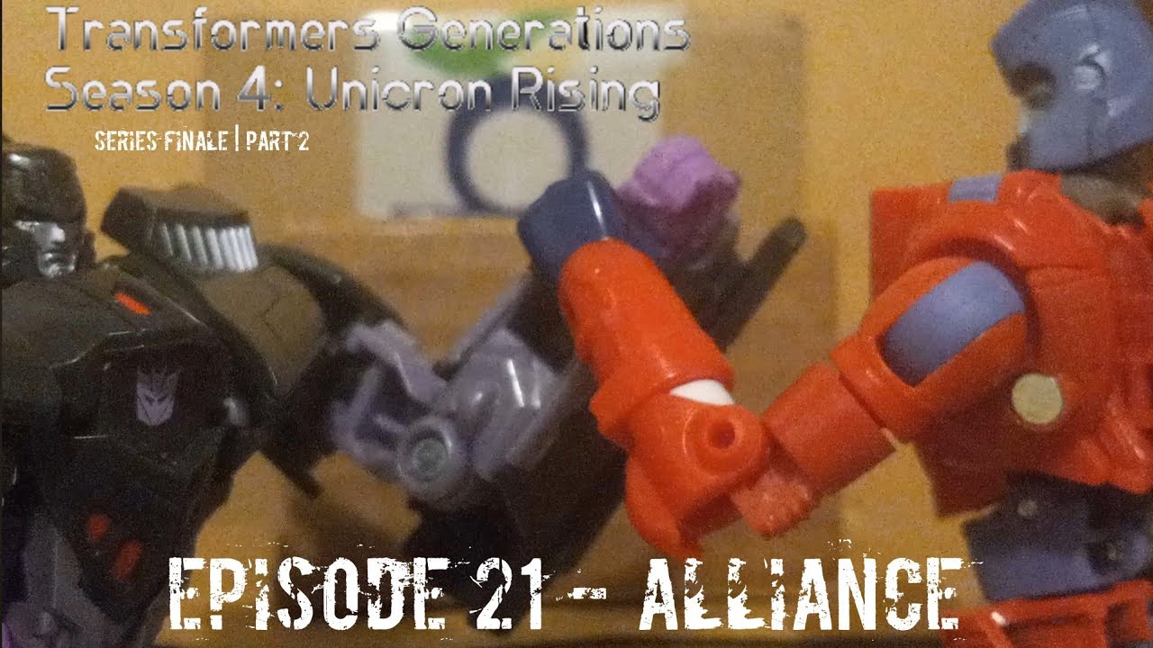 Transformers Generations Season 4: Unicron Rising Episode 21 - Alliance | Series Finale | Part 2