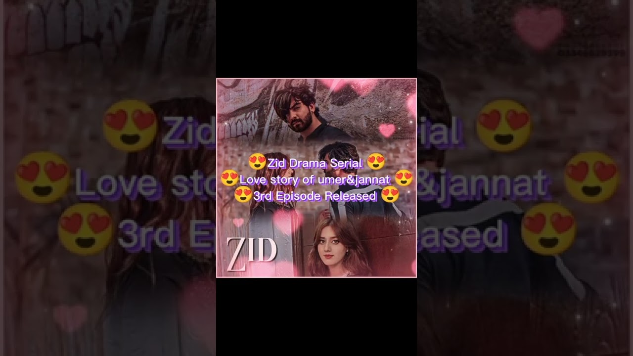 Zid Drama Serial 😍| Love story of umer&jannat😍| Go to my channel And Enjoy love story