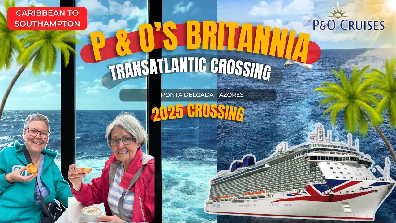 P & O BRITANNNIA CRUISE | SAILING ANTIGUA TO SOUTHAMPTON | EXPLORING PONTA DELGADA, AZORE