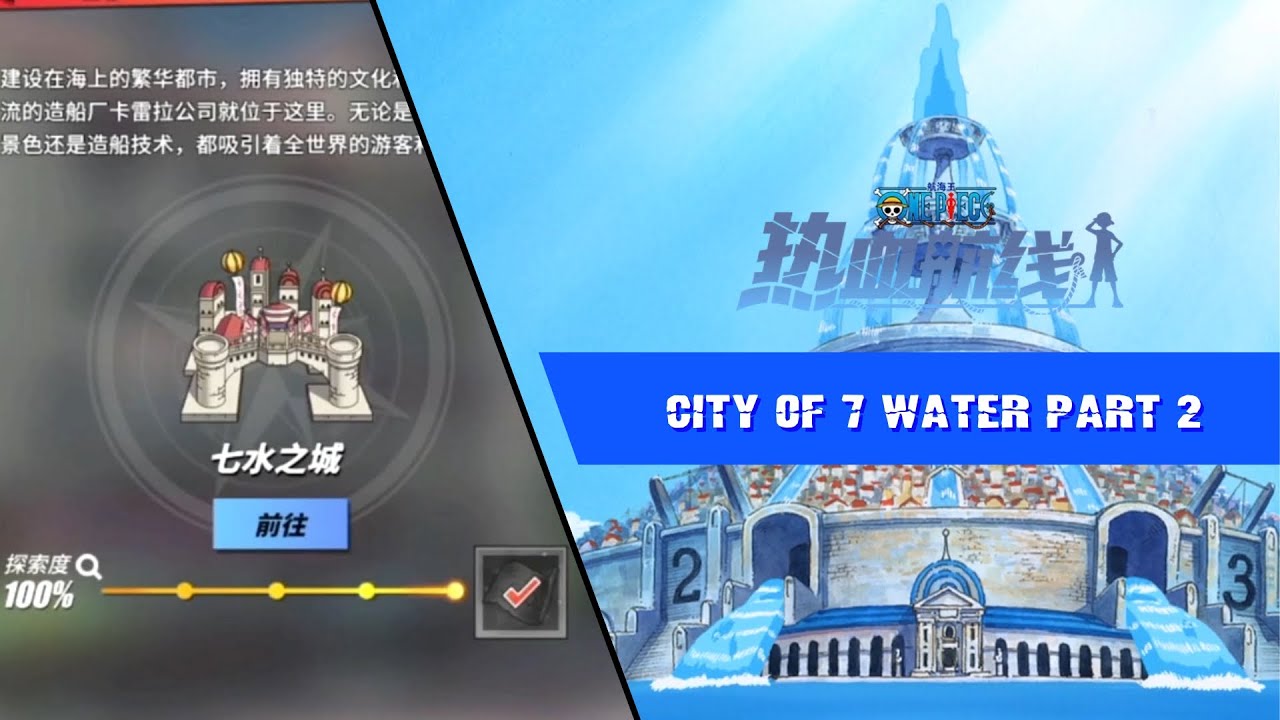 Water 7 100% Exploration Guide Part 2! One Piece Fighting Path