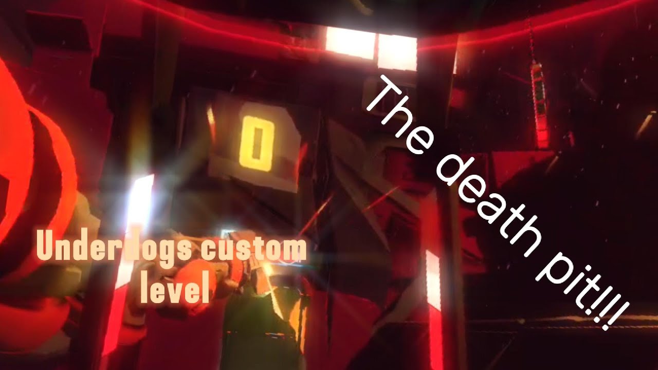 UNDERDOGS SANDBOXXER level! THE DEATH PIT!!!!!!