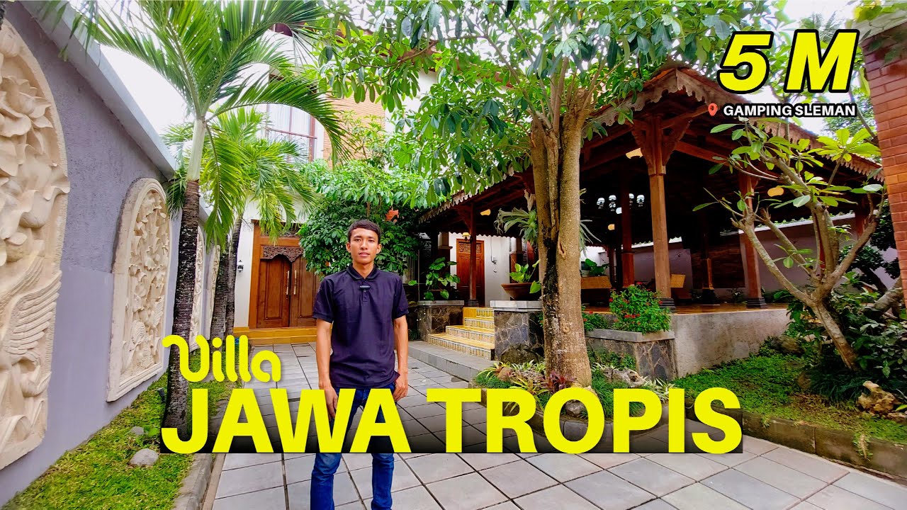 Eps 206 ~Sejuk dan Asri Villa Tropis Nuansa Jawa