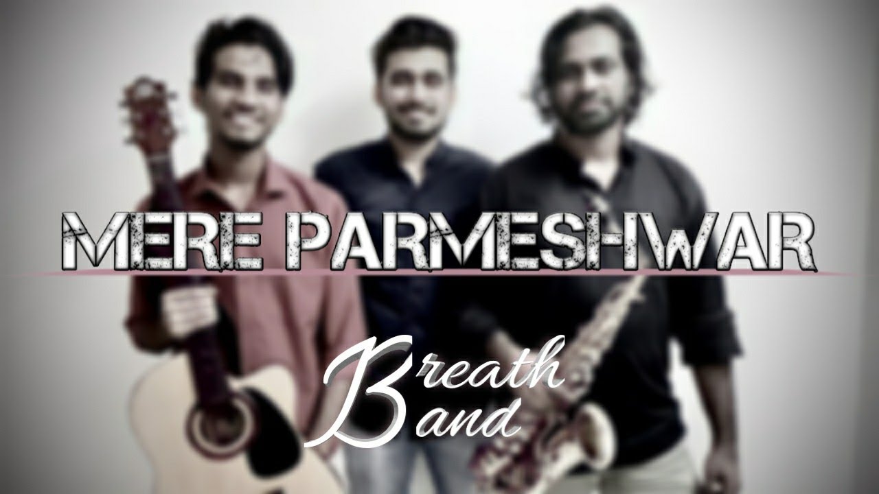 Mere Parmeshwar Official Song | By Breath Production | Gospel Song