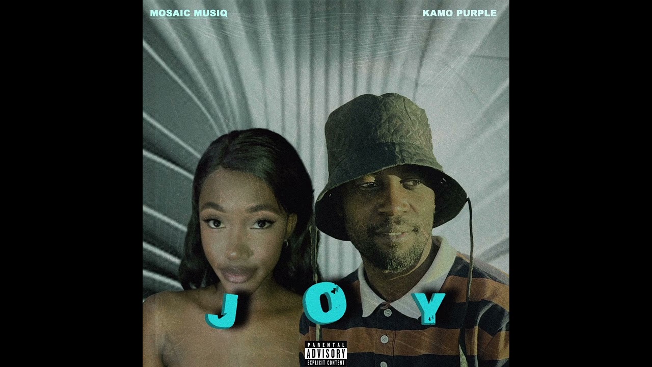 Joy - Mosaic Musiq & Kamo Purple