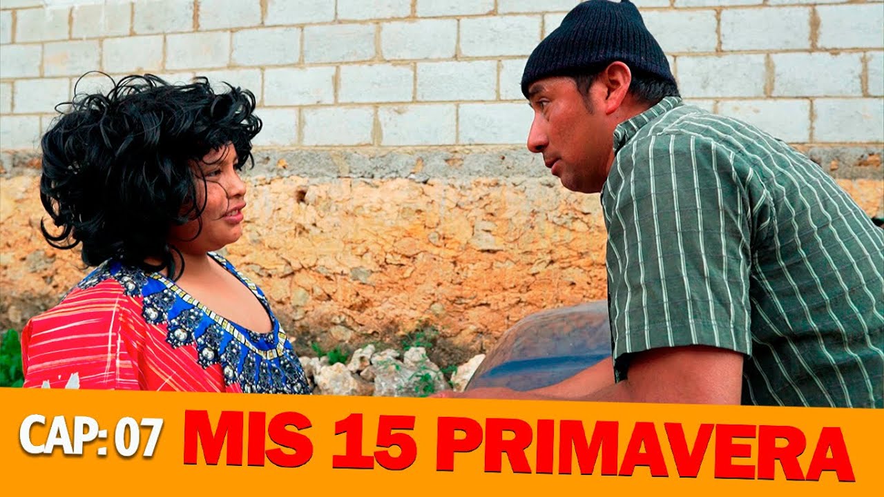 Mis 15 Primavera. Comedia Yul Peyab' | Capítulo 7