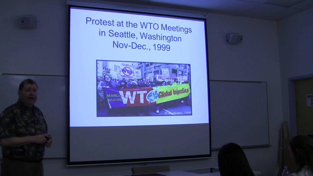 Dr. Marc Gilbert Globalization and Resistance to It: The Seattle Movement