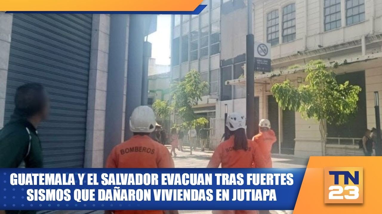 Guatemala y El Salvador evacuan tras fuertes sismos que dañaron viviendas en Jutiapa