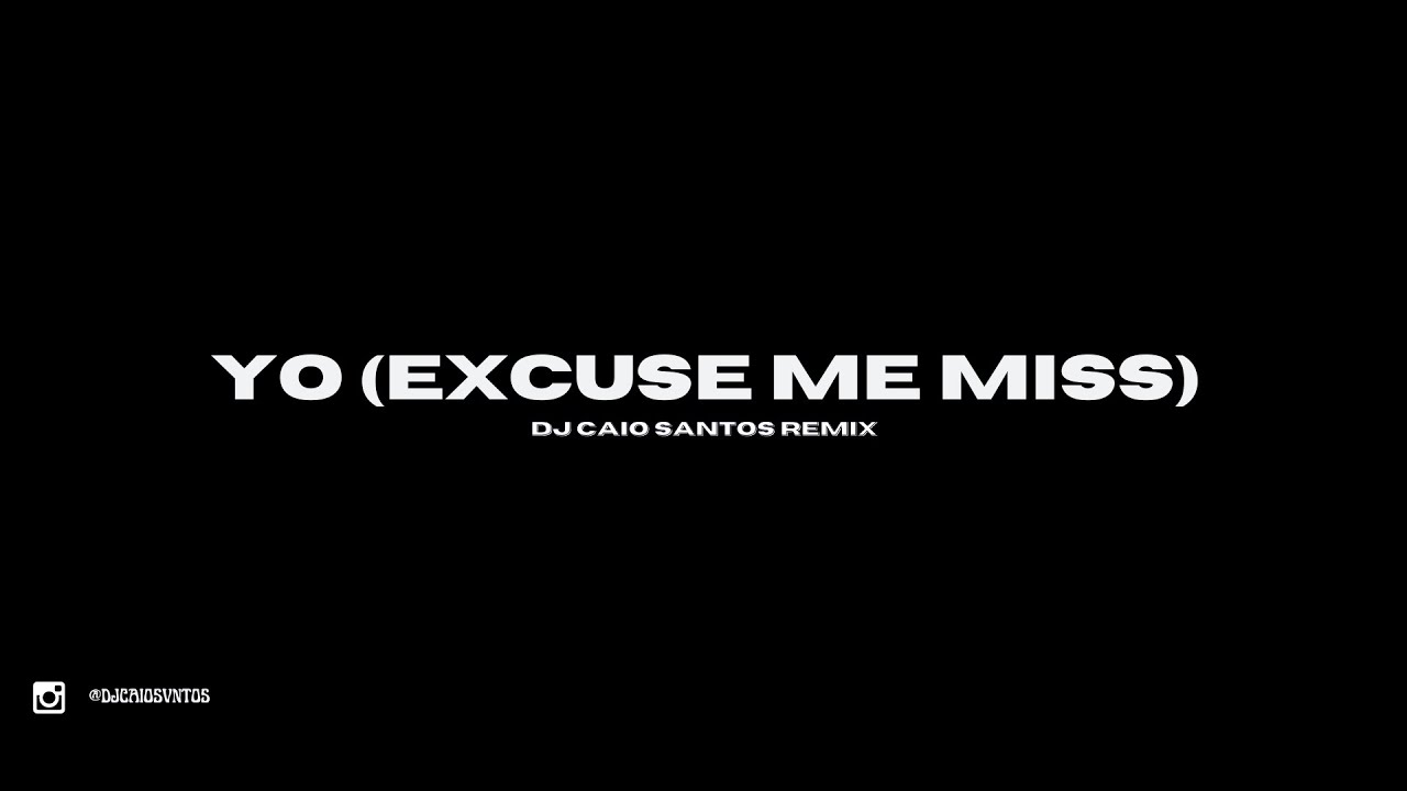 Chris Brown - Yo (Excuse Me Miss) Prod. DJ Caio Santos (TRAP REMIX)