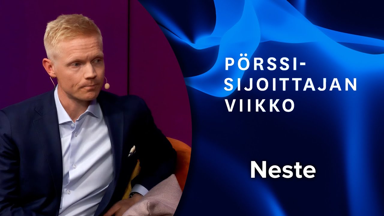 Neste sijoituskohteena | Pörssisijoittajan viikko 15.9.2023